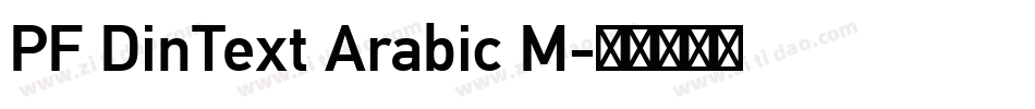 PF DinText Arabic M字体转换